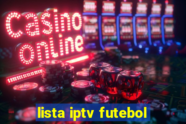 lista iptv futebol